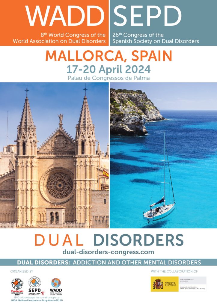 WADD-SEPD Congreso de Patología Dual, Mallorca. España 2024, 17-20 Abril 2024